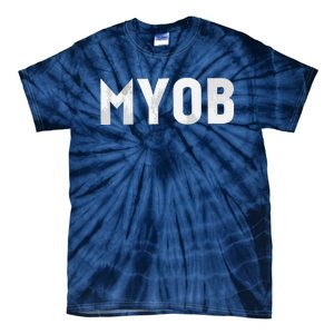 Distressed MYOB MIND YOUR OWN BUSINESS Tie-Dye T-Shirt