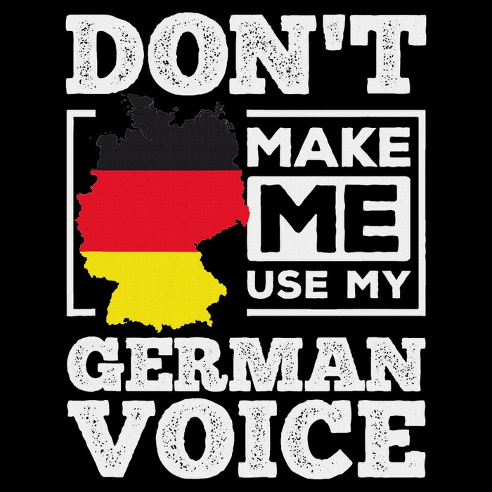 DonT Make Me Use My German Voice Germany Deutsch Funny Gift Toddler Hoodie
