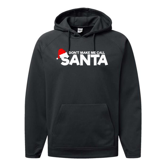 DonT Make Me Call Santa Hat Cap Funny Family Christmas Performance Fleece Hoodie