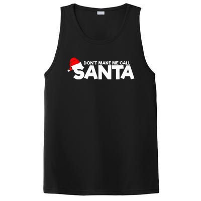 DonT Make Me Call Santa Hat Cap Funny Family Christmas PosiCharge Competitor Tank