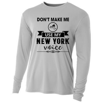 Dont Make Me Use My New York Voice Cooling Performance Long Sleeve Crew