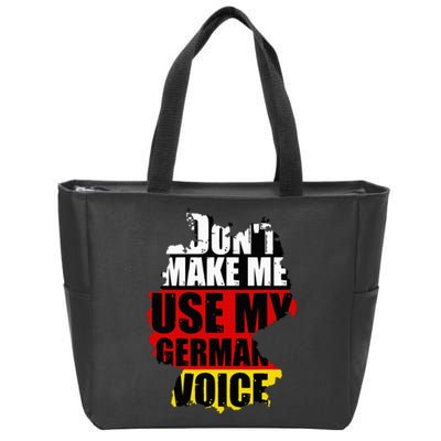 Dont Make Me Use My German Voice Germany Flag Heritage Zip Tote Bag