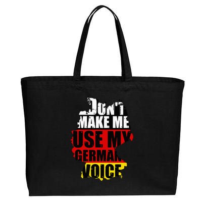 Dont Make Me Use My German Voice Germany Flag Heritage Cotton Canvas Jumbo Tote