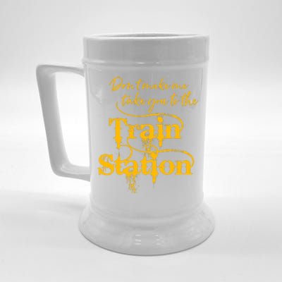 Don't Make Me Take You To The Train Station Yellow Stone National Park Beer Stein