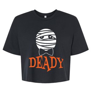 Deady Mummy Matching Mom Dad Halloween Bella+Canvas Jersey Crop Tee