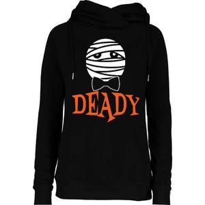 Deady Mummy Matching Mom Dad Halloween Womens Funnel Neck Pullover Hood