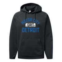 Detroit Michigan Motor City Grit Detroit Motor City Performance Fleece Hoodie