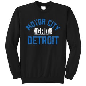 Detroit Michigan Motor City Grit Detroit Motor City Sweatshirt