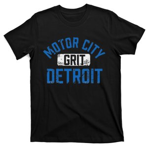 Detroit Michigan Motor City Grit Detroit Motor City T-Shirt