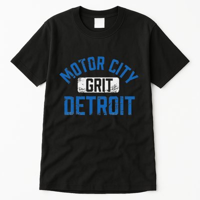 Detroit Michigan Motor City Grit Detroit Motor City Tall T-Shirt