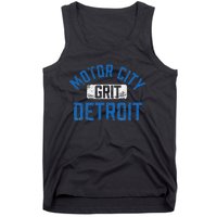 Detroit Michigan Motor City Grit Detroit Motor City Tank Top