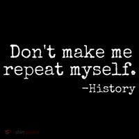 Dont Make Me Repeat Myself History Teacher Impact Tech Backpack
