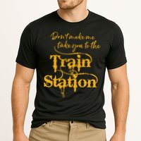 Dont Make Me Take You To The Train Station Yellowstone National Park Cooling Performance Crew T-Shirt