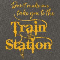 Dont Make Me Take You To The Train Station Yellowstone National Park Cotton Canvas Backpack