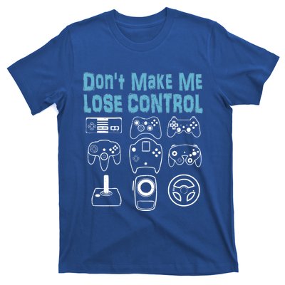 Don't Make Me Lose Control Funny Retro Video Game Player Boy Cool Gift T-Shirt