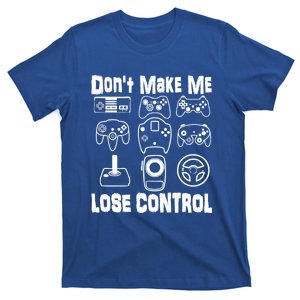 Don't Make Me Lose Control Funny Retro Video Game Player Boy Cool Gift T-Shirt