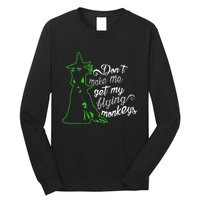 DonT Make Me Get My Flying Monkeys Funny Halloween Long Sleeve Shirt