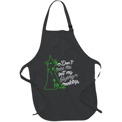 DonT Make Me Get My Flying Monkeys Funny Halloween Full-Length Apron With Pockets