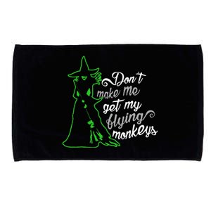 DonT Make Me Get My Flying Monkeys Funny Halloween Microfiber Hand Towel