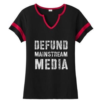 DEFUND MAINSTREAM MEDIA Politicians Protest Defend America Ladies Halftime Notch Neck Tee