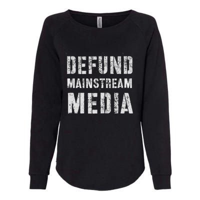 DEFUND MAINSTREAM MEDIA Politicians Protest Defend America Womens California Wash Sweatshirt