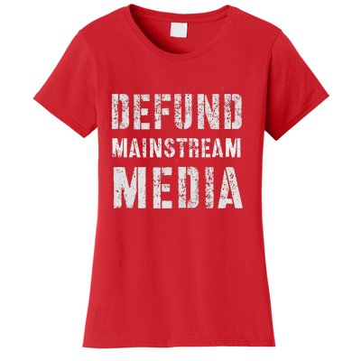 DEFUND MAINSTREAM MEDIA Politicians Protest Defend America Women's T-Shirt