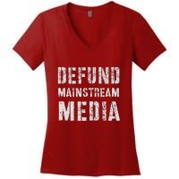 DEFUND MAINSTREAM MEDIA Politicians Protest Defend America Women's V-Neck T-Shirt