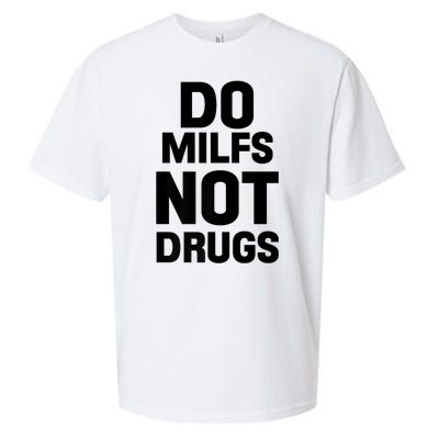 Do Milfs Not Drugs Love Milf Hot Moms Sueded Cloud Jersey T-Shirt