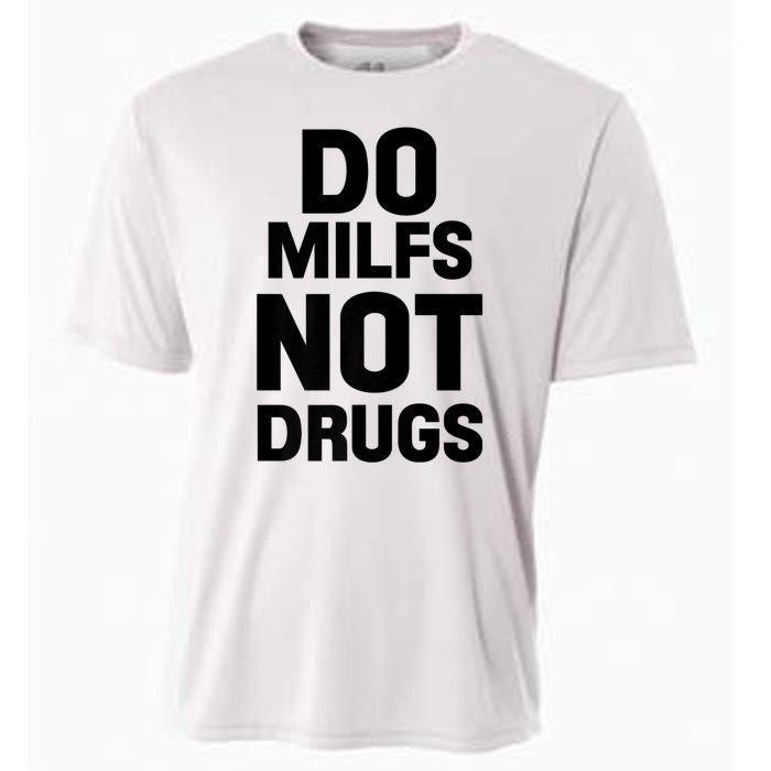 Do Milfs Not Drugs Love Milf Hot Moms Cooling Performance Crew T-Shirt