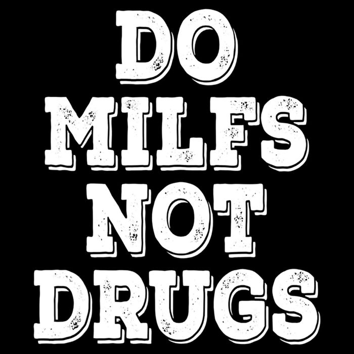 Do Milfs Not Drugs Vintage Funny Doggie Tank
