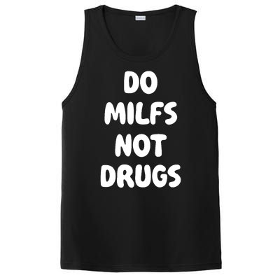 Do MILFS Not Drugs Funny MILF Humor PosiCharge Competitor Tank