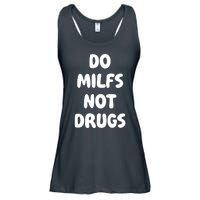 Do MILFS Not Drugs Funny MILF Humor Ladies Essential Flowy Tank