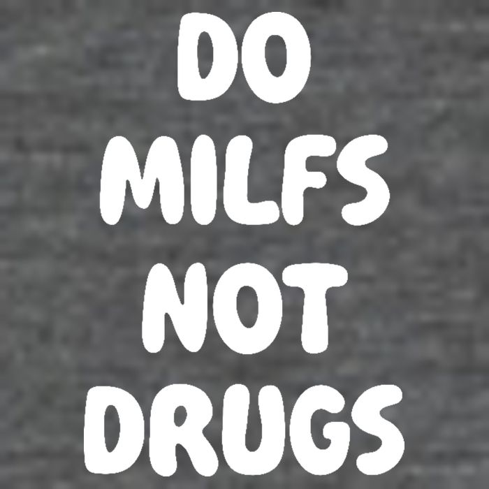 Do MILFS Not Drugs Funny MILF Humor Flatbill Hat