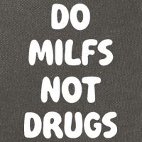 Do MILFS Not Drugs Funny MILF Humor Cotton Canvas Backpack