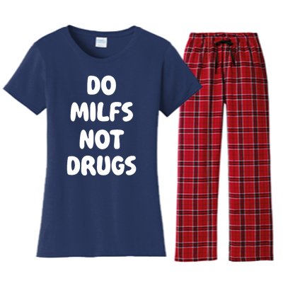 Do MILFS Not Drugs Funny MILF Humor Women's Flannel Pajama Set