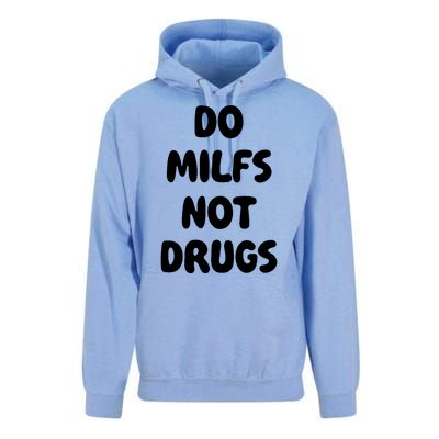 Do MILFS Not Drugs Funny MILF Humor Unisex Surf Hoodie