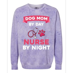 Dog Mom Nurse Gift Colorblast Crewneck Sweatshirt