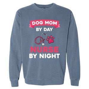 Dog Mom Nurse Gift Garment-Dyed Sweatshirt