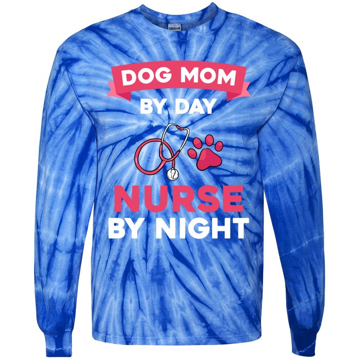 Dog Mom Nurse Gift Tie-Dye Long Sleeve Shirt