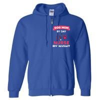 Dog Mom Nurse Gift Full Zip Hoodie