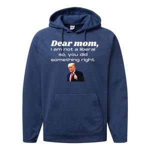 Dear Mom Not A Liberal Funny Trump Performance Fleece Hoodie