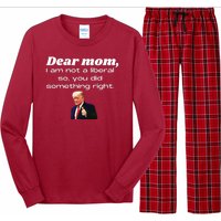 Dear Mom Not A Liberal Funny Trump Long Sleeve Pajama Set