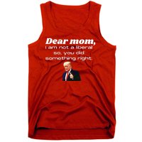 Dear Mom Not A Liberal Funny Trump Tank Top