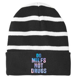 Do Milfs Not Drugs Striped Beanie with Solid Band