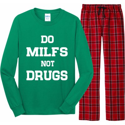 Do Milfs Not Drugs Long Sleeve Pajama Set