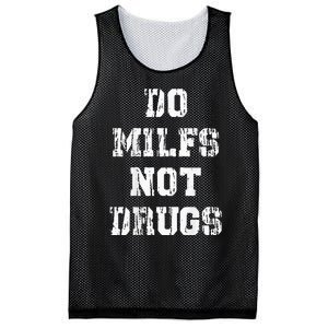 Do Milfs Not Drugs Funny Mesh Reversible Basketball Jersey Tank