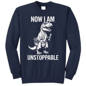 Dinosaur Mechanic Now Am Unstoppable Funny Dino Mechanic Tall Sweatshirt