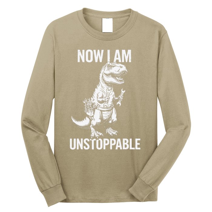 Dinosaur Mechanic Now Am Unstoppable Funny Dino Mechanic Long Sleeve Shirt