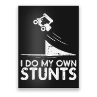 Do My Own Stunts Golf Cart Funny Broken Bone Driver Gift Poster