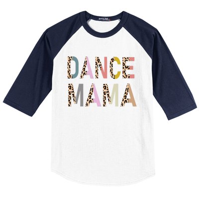 Dance Mama Of A Dancer Mom Dancing Mother Dance Mom Baseball Sleeve Shirt